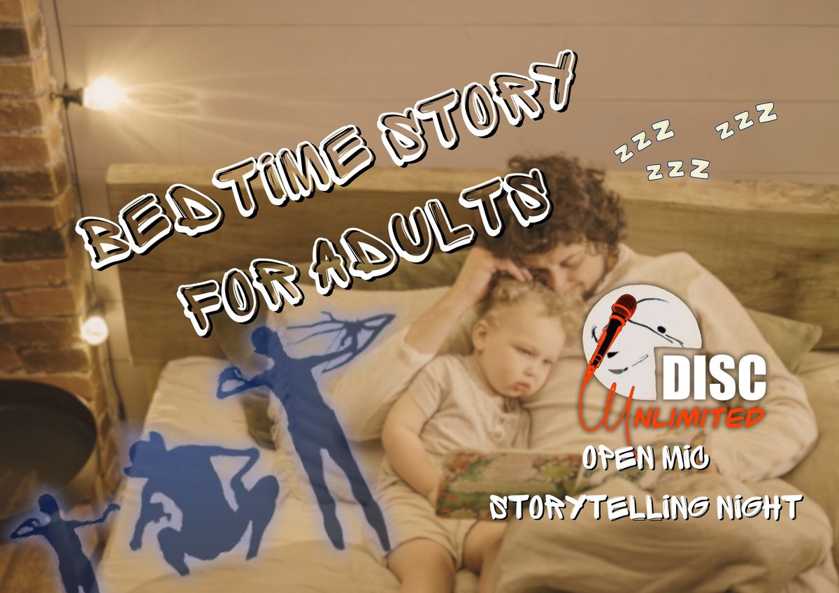 DISC Unlimited Bedtime Story for Adults - OPEN MIC