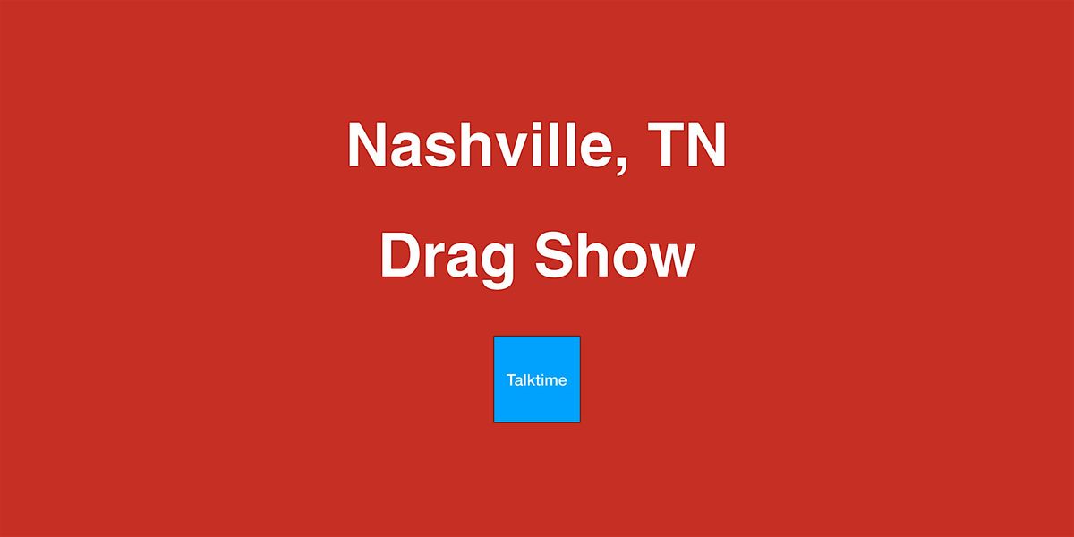 Drag Show - Nashville