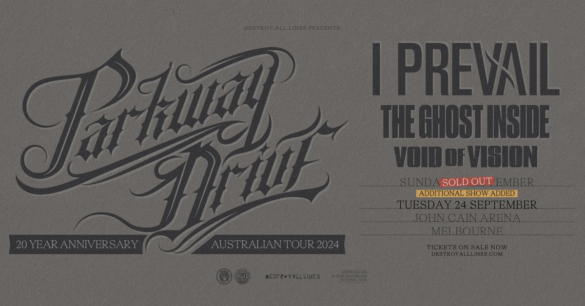 PARKWAY DRIVE \/\/ Melbourne (2nd show) \/\/ 20 Yr Anniversary \/\/ John Cain Arena  \/\/ LIC AA