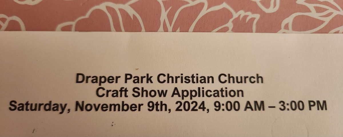 Draper Park Christian Church Craft Show