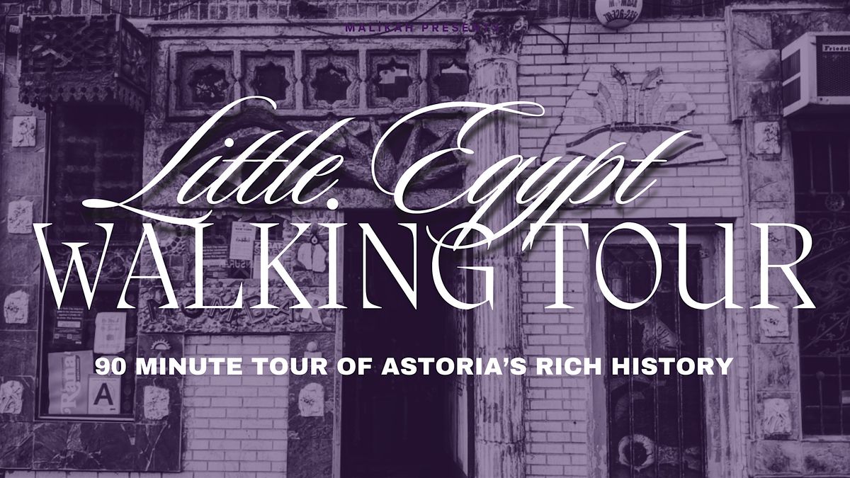 Malikah's Little Egypt Afternoon Walking Tour