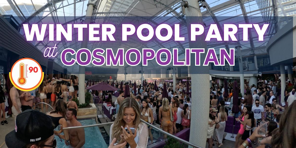 \u2705 Free Entry - Saturdays Indoor Winter Pool Party - Dayclub at Cosmopolitan