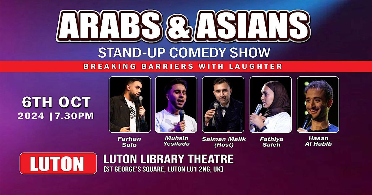 Arabs & Asians Stand-up Comedy Show LUTON