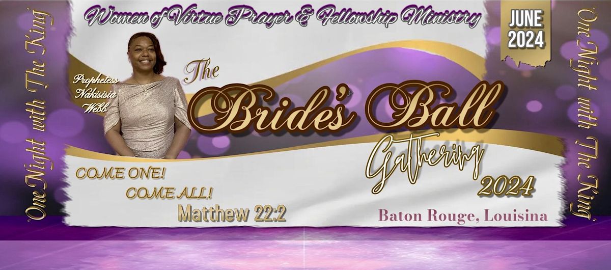 The Bride\u2019s Ball Gathering 2024