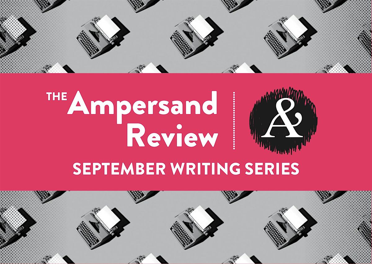 The Ampersand Review September Writing Series