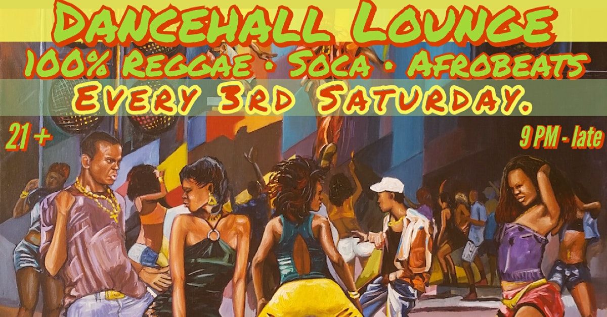 DANCEHALL LOUNGE: Reggae - Soca- Afrobeats