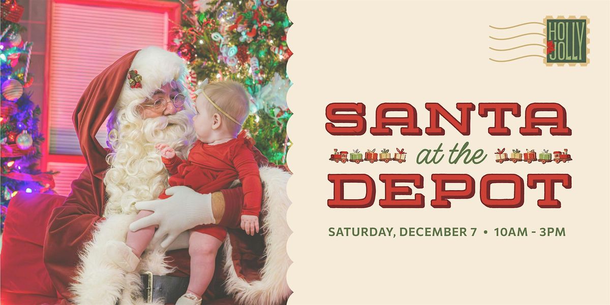 Santa at the Depot 2024