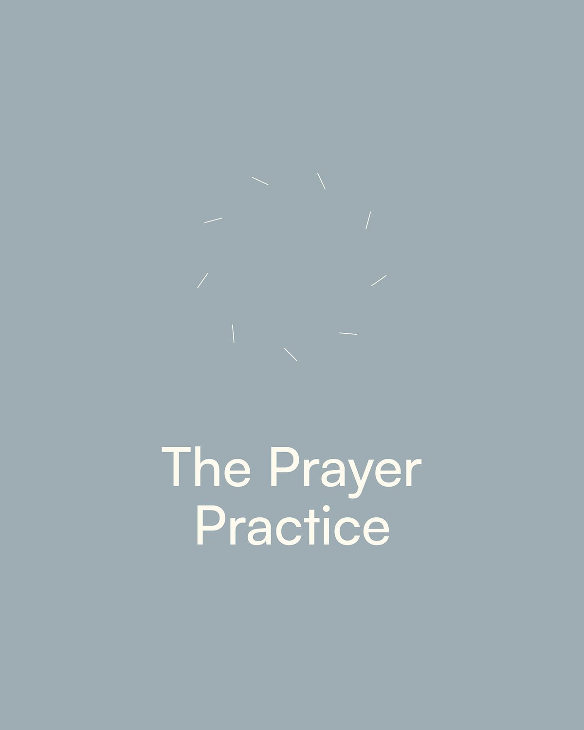 The Prayer Practice Course