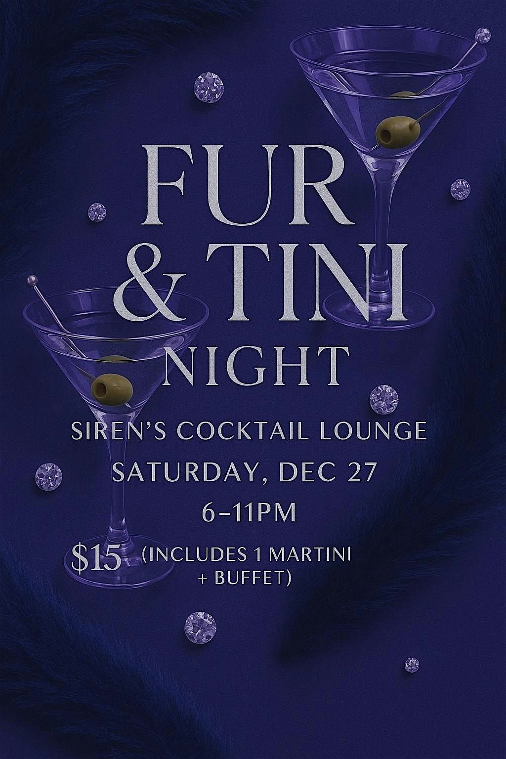 Fur & Tini Night! A glam evening with Cocktails & snacks
