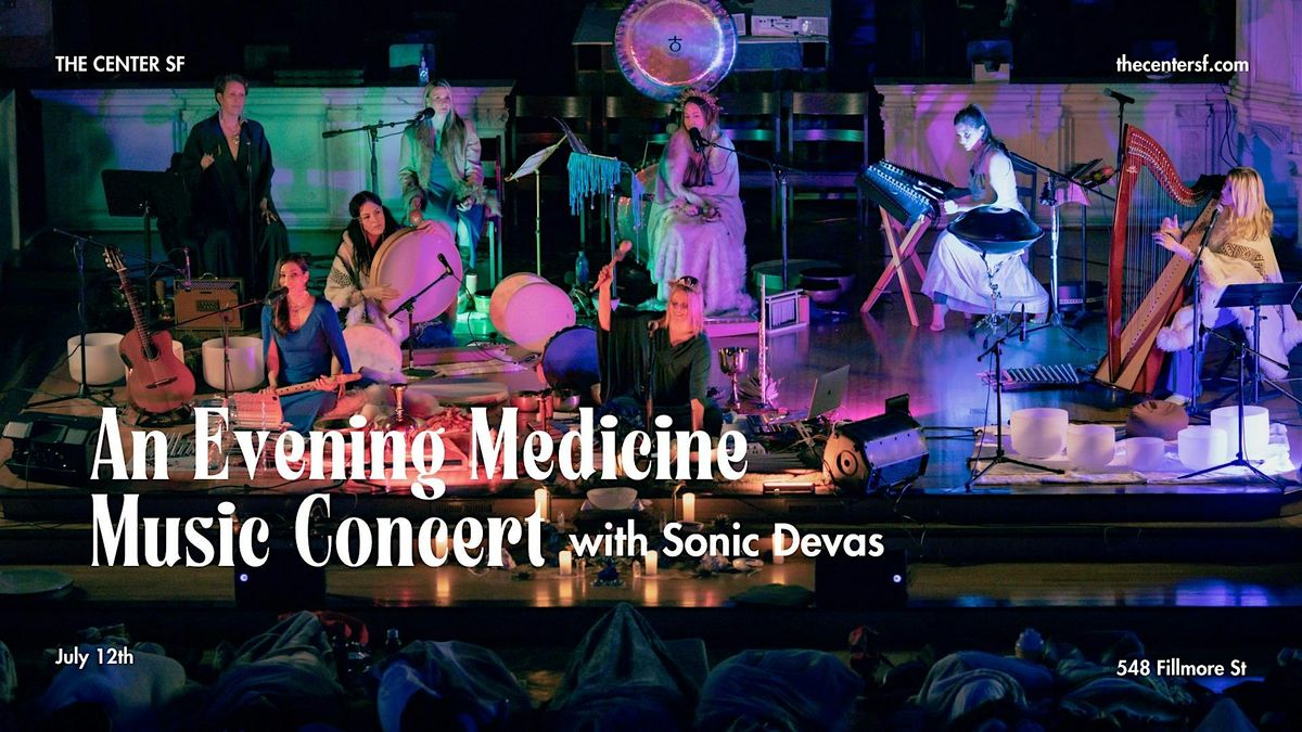 An Evening Medicine Music Concert with Sonic Devas