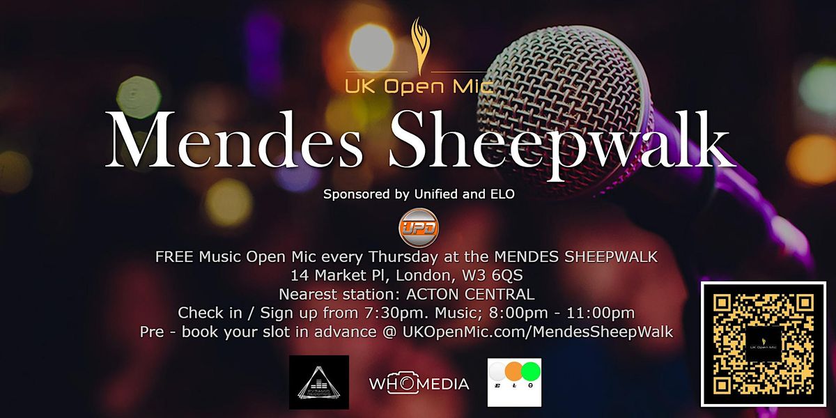 UK Open Mic @ Mendes Sheepwalk in ACTON \/ EALING \/ CHISWICK \/ HAMMERSMITH