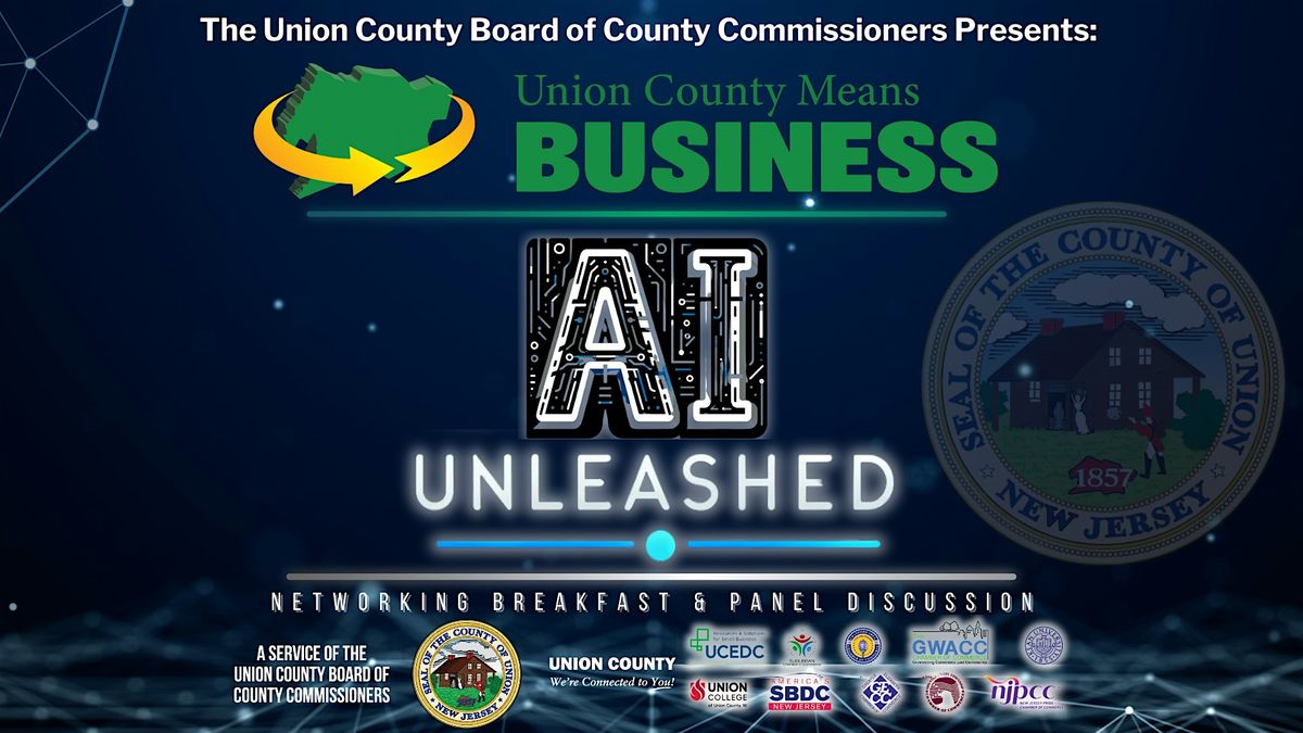 Union County Means Business: AI Unleashed - Networking Breakfast & Panel
