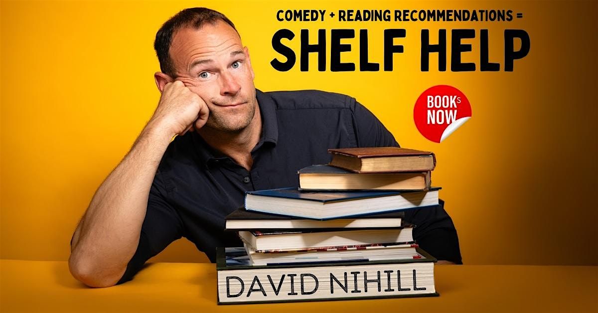 David Nihill:  Shelf Help