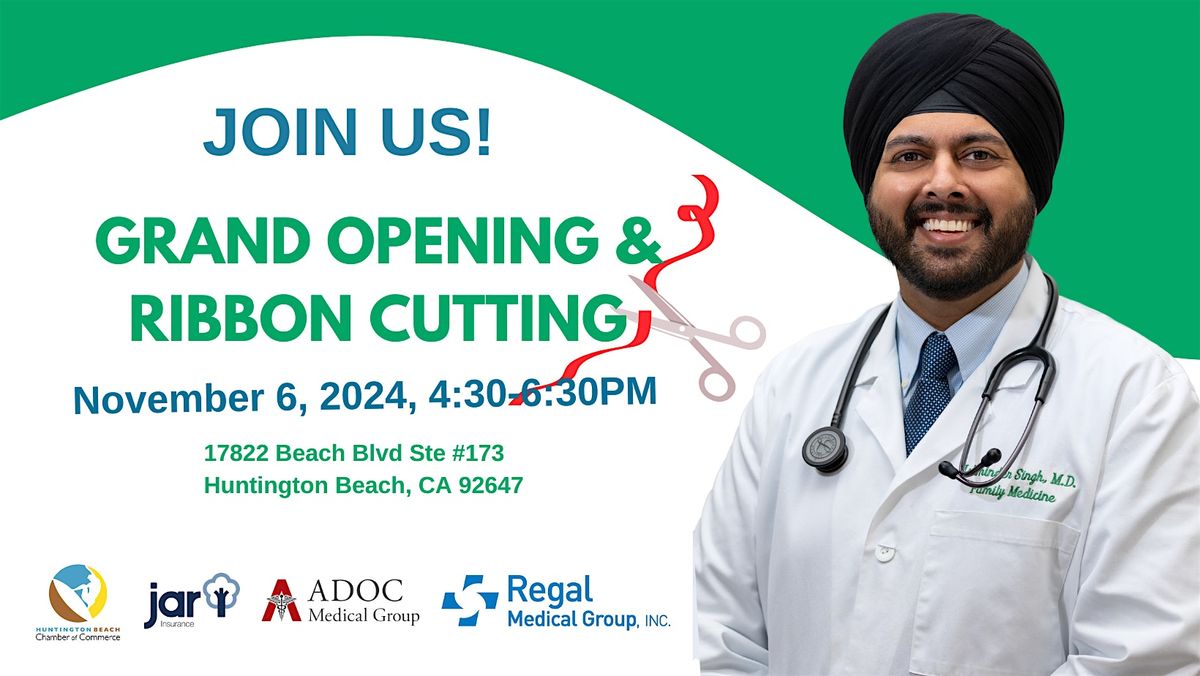 Grand Opening & Ribbon Cutting of Dr. Singh\u2019s Huntington Beach Office