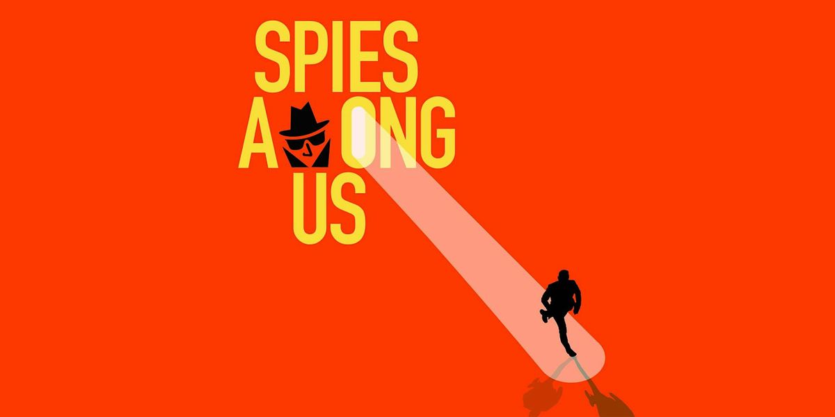 Spies Among Us: An Immersive Adventure (Little Tokyo)