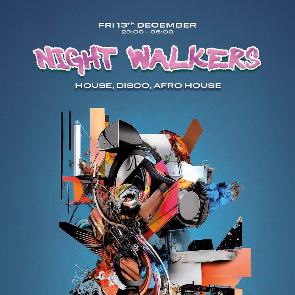 Night Walkers: House, Disco & Afro House