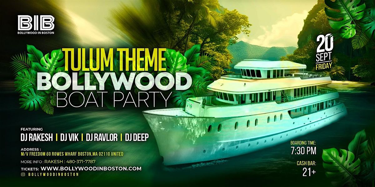 BOLLYWOOD BOAT PARTY - TULUM THEME - DJ RAKESH