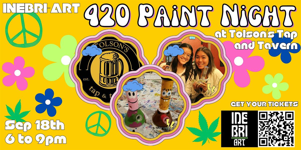 420 Paint Night @ Tolson's Tap & Tavern!