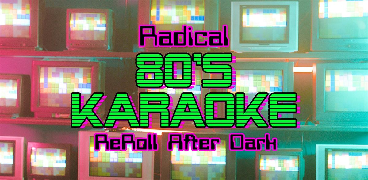 Radical 80's Karaoke - 1980s Themed Karaoke with Danni Dufty