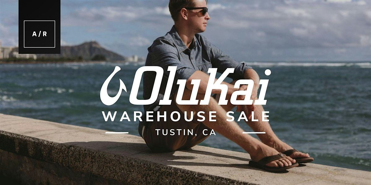 OluKai Warehouse Sale - Tustin, CA