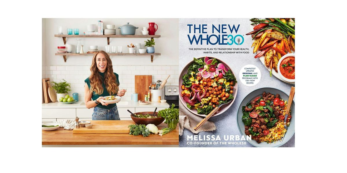 An Evening with Melissa Urban - The New Whole30!