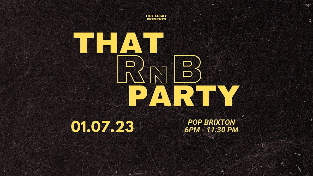 That RnB Party (Launch) - An RnB & Slow Jams Party experience