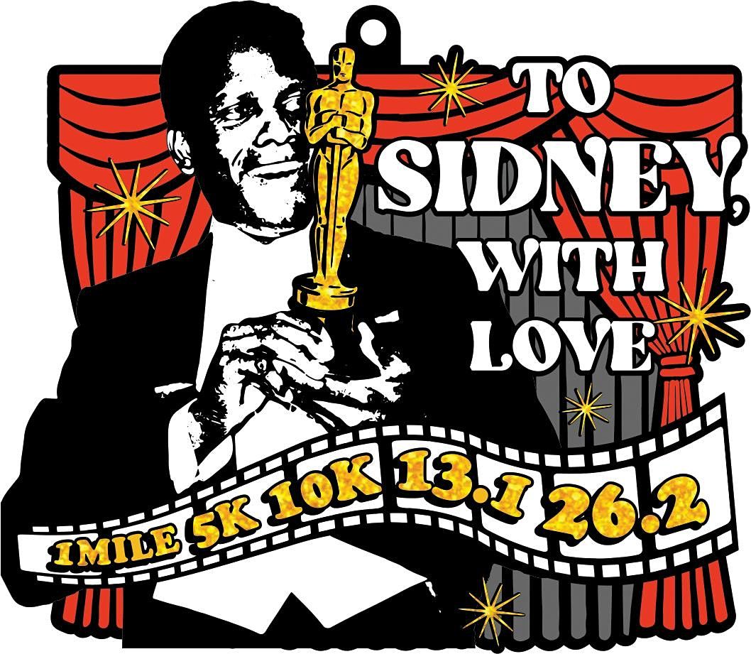 To Sidney, With Love 1M 5K 10K 13.1 26.2-Save $2