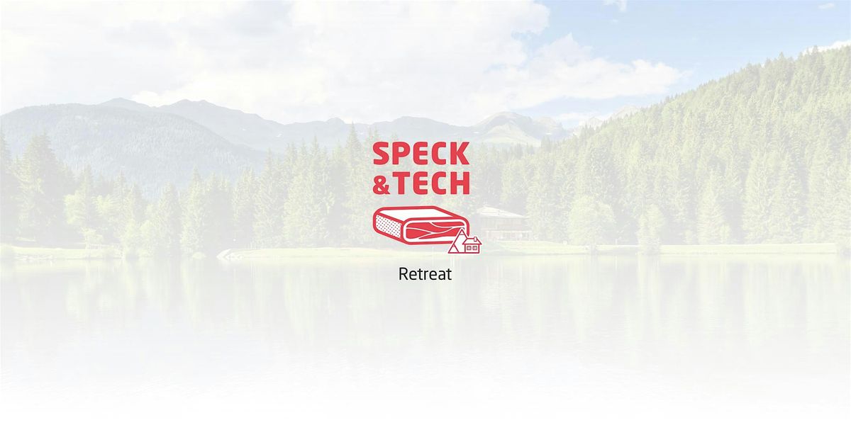 Speck&Tech Retreat v5