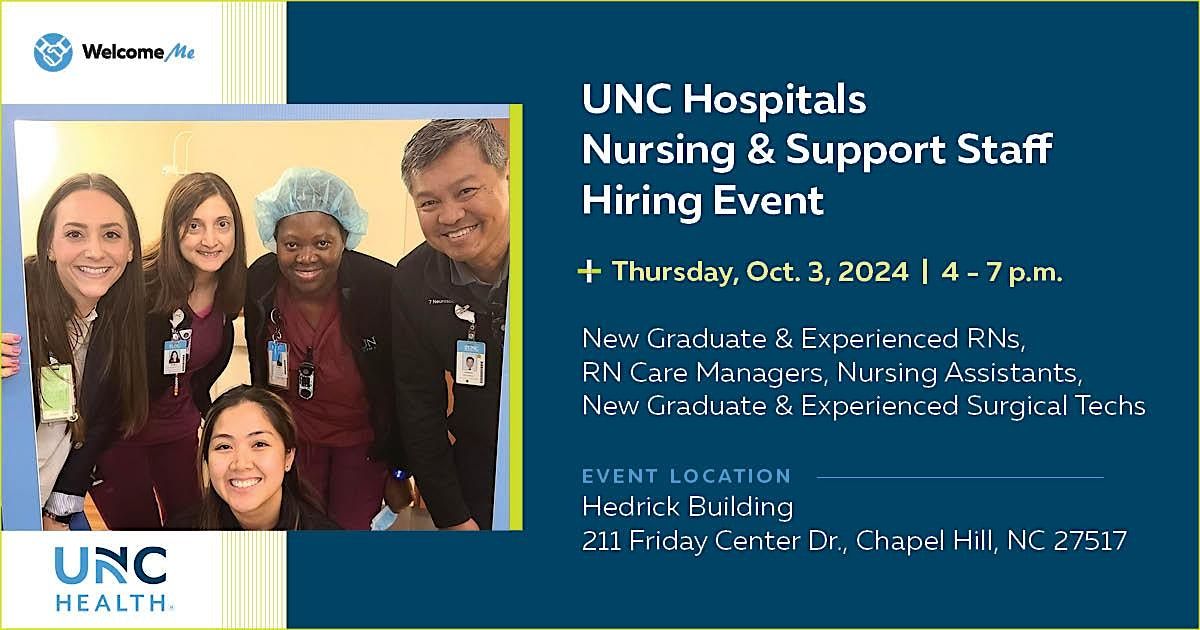 Nursing and Support Staff Hiring Event | UNC Hospitals (10.3.24)