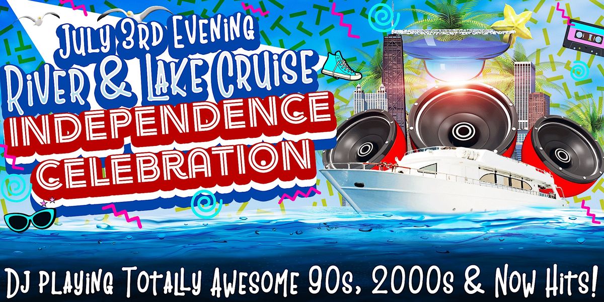 July 3rd Evening River and Lake Cruise Independence Celebration