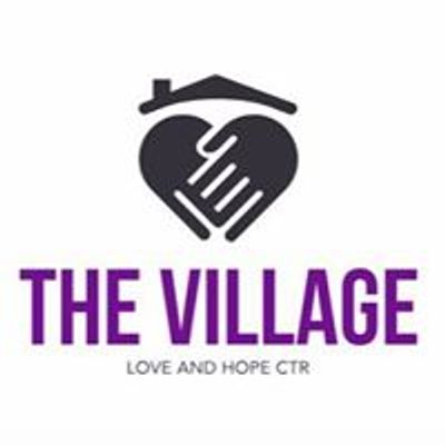 The Village Love and Hope Center