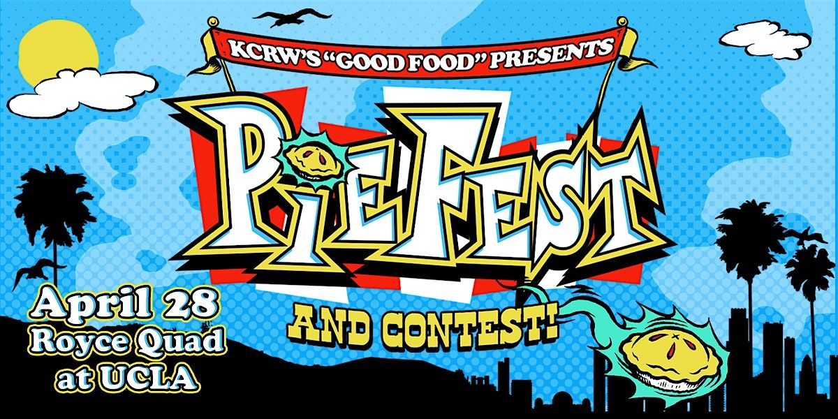 Pie Baker Registration for KCRW's Good Food PieFest & Contest