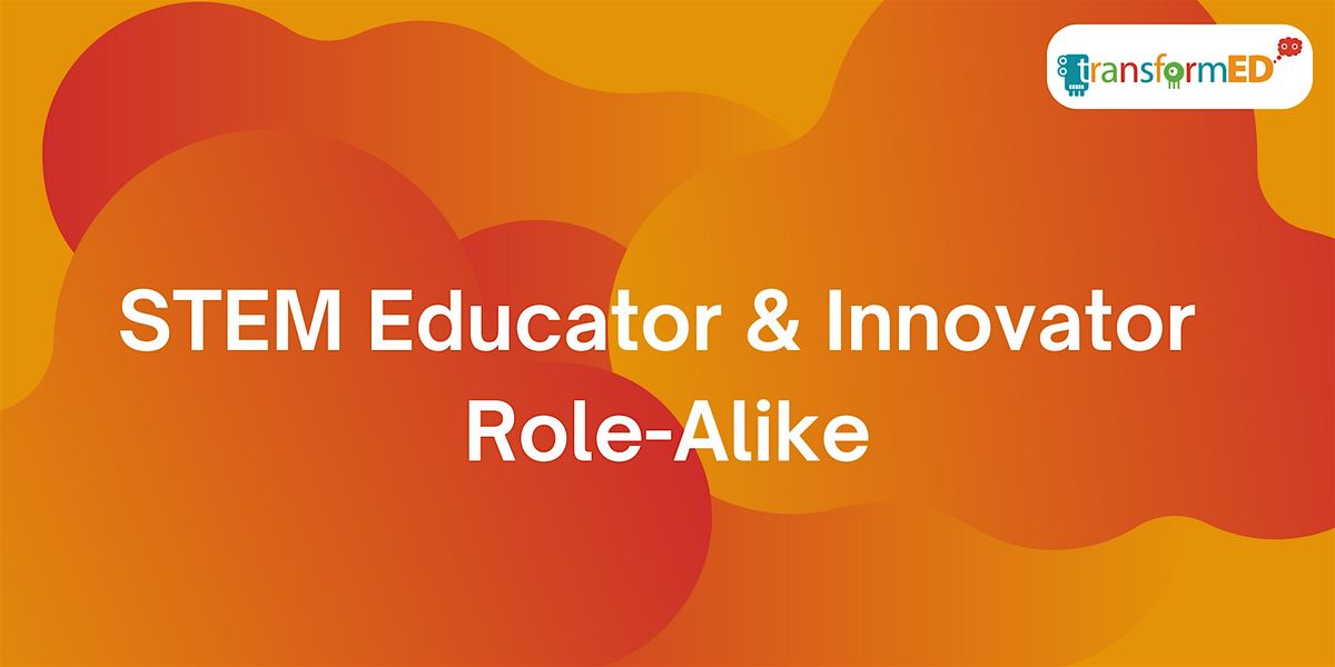 STEM Educator and Innovator Role-Alike