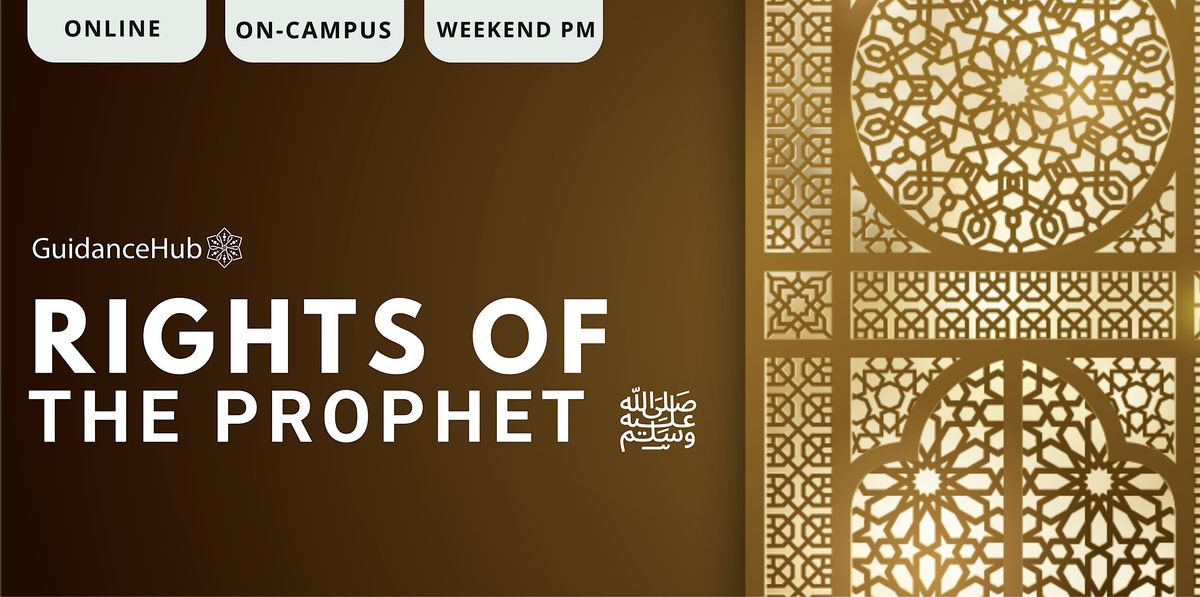 Rights of the Prophet \ufdfa  - (Every Sat from 25th Jan | 8 Weeks | 12:30PM)