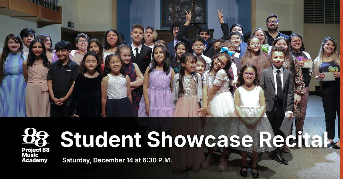 "Student Showcase Recital" Project 88 Music Academy