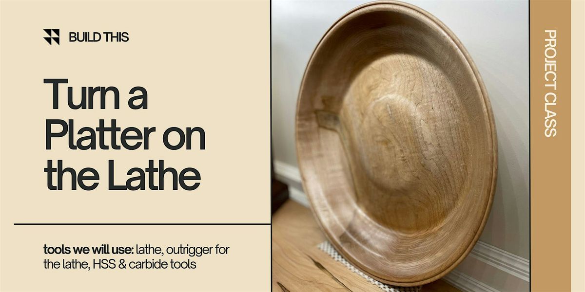 Turn a Platter using the Lathe's Outrigger