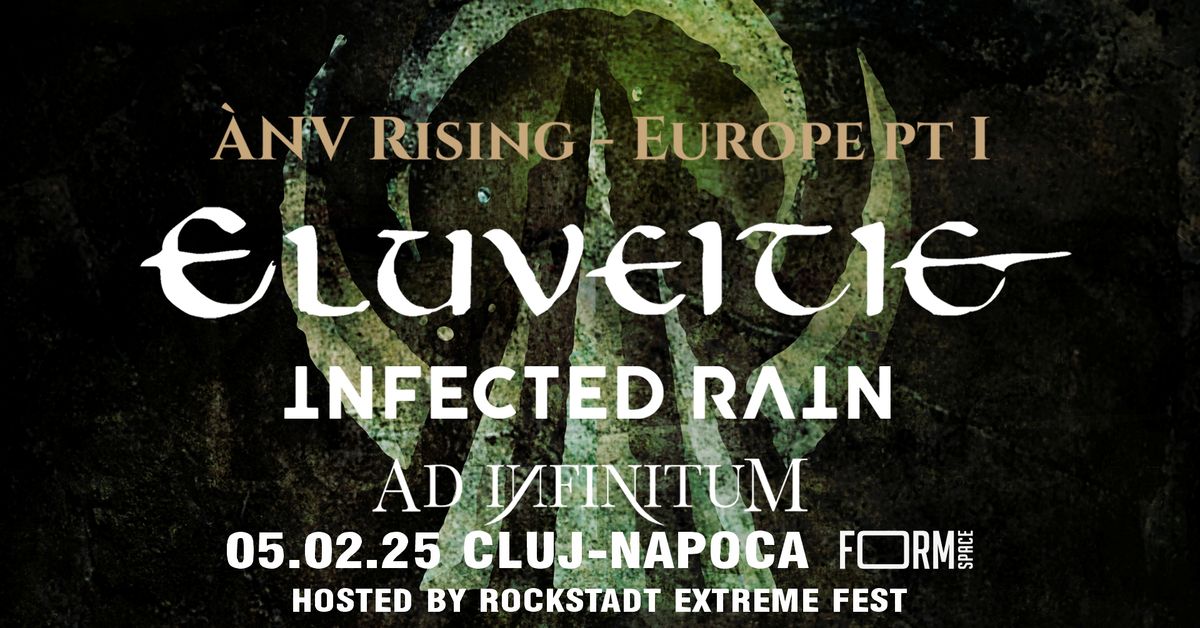 ELUVEITIE, INFECTED RAIN, AD INFINITUM - 05.02, \/FORM Space, Cluj Napoca