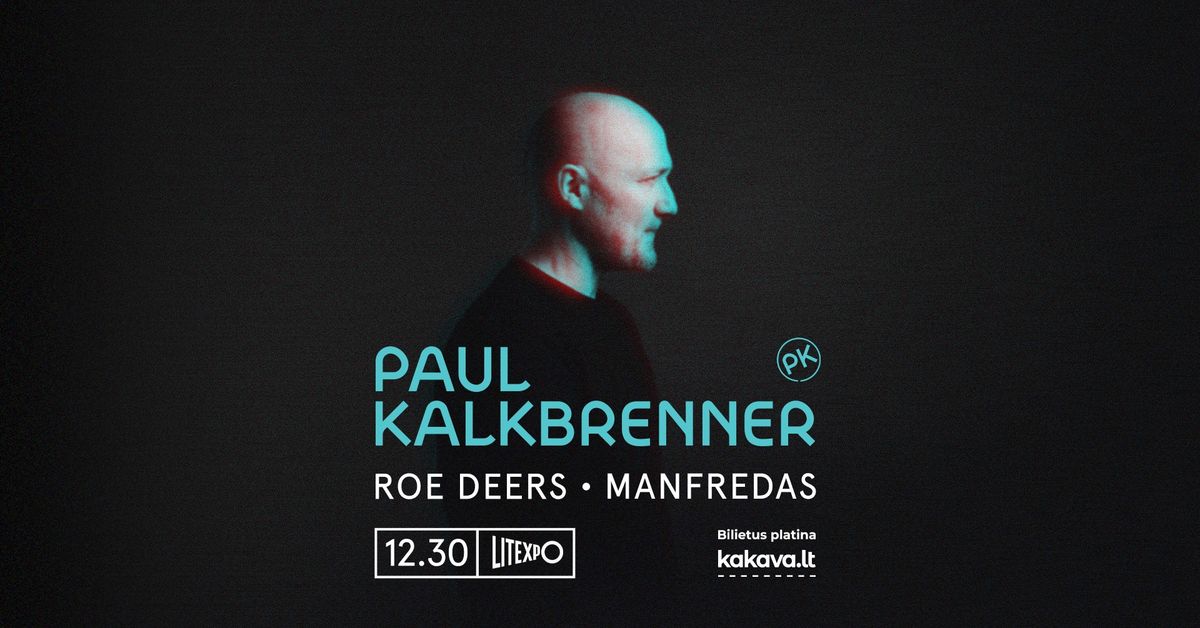 Paul Kalkbrenner | Vilnius