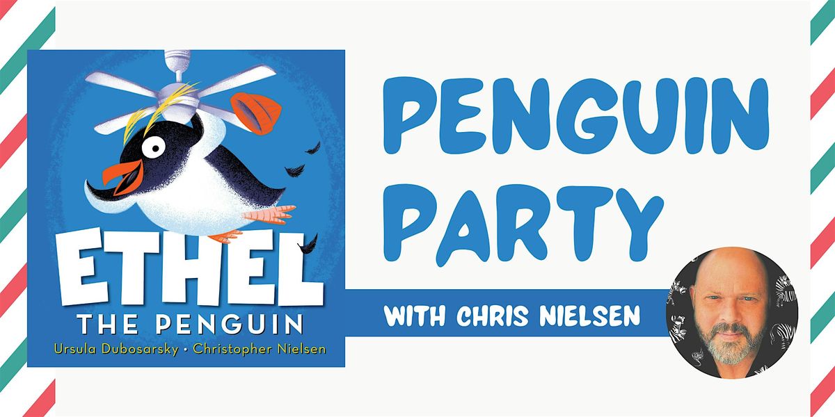 Penguin Party with Chris