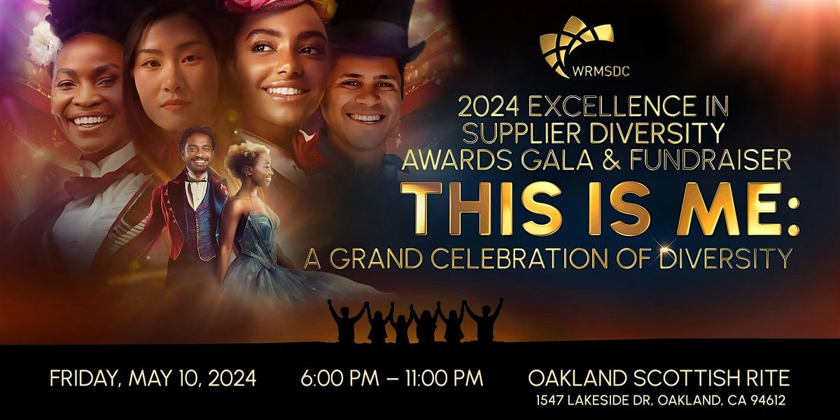 2024 Excellence in Supplier Diversity Awards Gala & Fundraiser:  This is Me