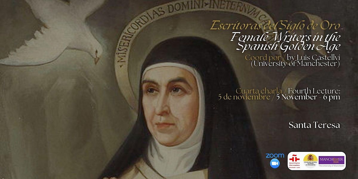 Female Writers in the Spanish Golden Age: Santa Teresa