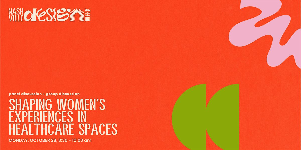 Shaping Women's Experiences in Healthcare Spaces