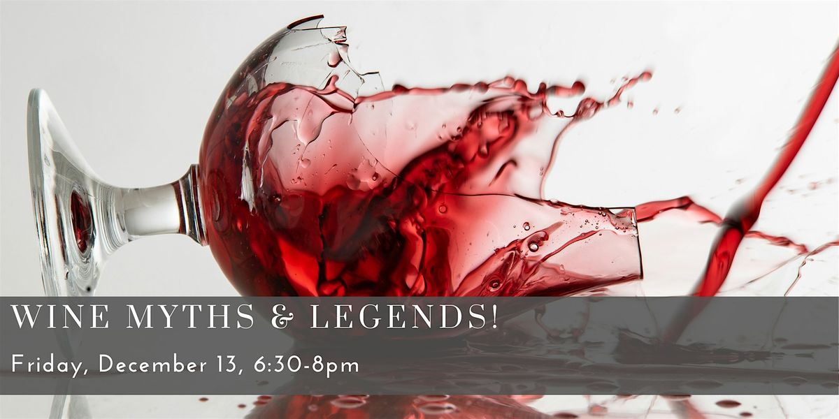 Wine Myths & Legends!