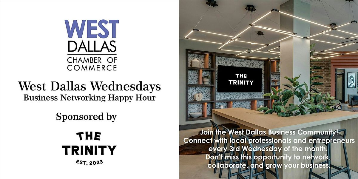 West Dallas Chamber of Commerce Wednesday Business Networking Happy Hour