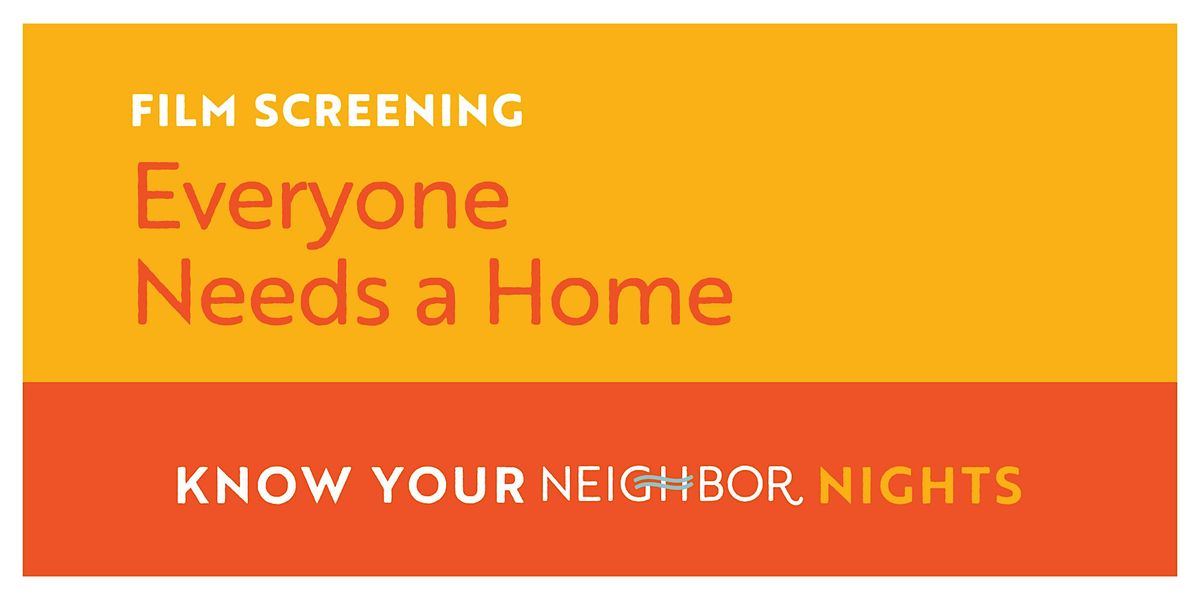 Film Screening and Panel Discussion: Everyone Needs a Home