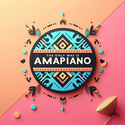 The Only Way Is Amapiano