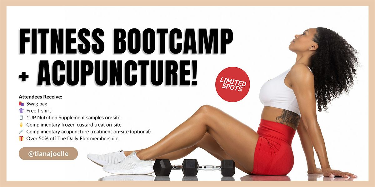 Fitness Bootcamp + Acupuncture!