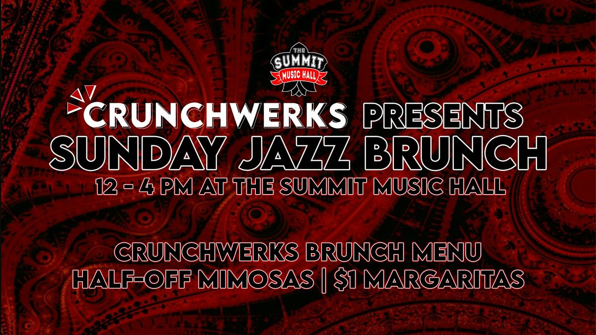 Crunchwerks presents Jazz Brunch Sunday ft. Will Strickler Quartet, July 21