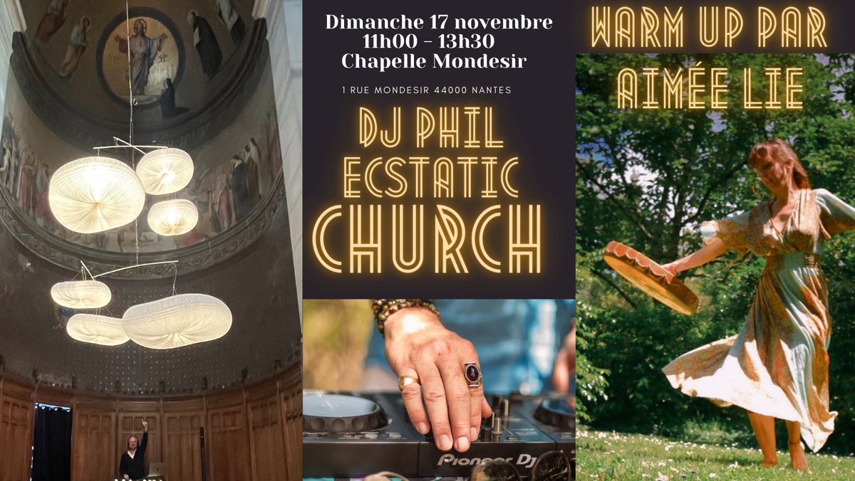 Ecstatic (Dance) Church \u00e0 la Chapelle Mondesir \u00e0 Nantes