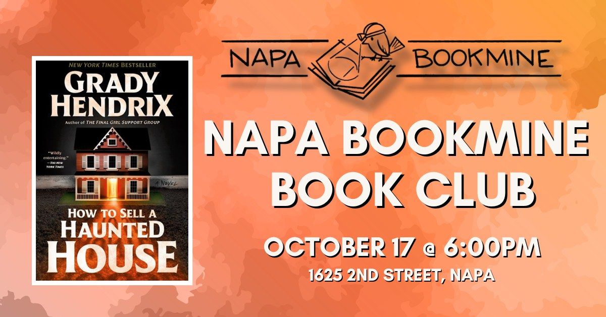 Napa Bookmine Book Club: How to Sell a Haunted House by Grady Hendrix